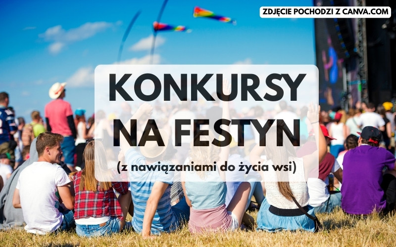 31 konkursów na festyn (z nawiązaniami do życia wsi)